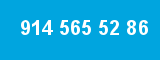 914 565 52 86